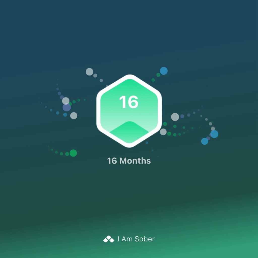 16 months sober.
